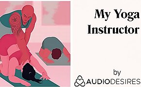 Yoga Teacher Sex - Sexy Yoga Erotic Audio for Women, Sexy ASMR, Audio Porn Male Moaning Sex Story JOI by Audiodesires