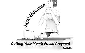 Getting Your Mom's Friend Pregnant