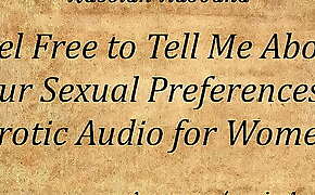 Feel Free to Tell Me About Your Sexual Preferences (Erotic Audio for Women)